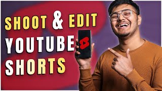 How To Shoot amp Edit YouTube Shorts 2024  YouTube Shorts Kaise Banaye [upl. by Lehcor]