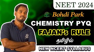 FAJANs RULE EXPLAINED  தமிழில்  PYQ BOOSTER BOHDI PARK NEET [upl. by Calise]