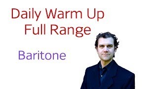 Daily Warm Up  Baritone  August 2019  Full Range [upl. by Galanti]