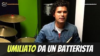 Umiliato da un Batterista [upl. by Finstad]