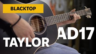 TAYLOR GUITARS AD17 BLACKTOP No Talks [upl. by Sivaj]