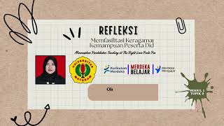 REFLEKSI quot MEMFASILITASI KERAGAMAN KEMAMPUAN PESERTA DIDIKquot MODUL 1 TOPIK 3 [upl. by Eihctir]