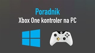 Jak podłączyć kontroler Xbox One do PC [upl. by Ahsimat984]