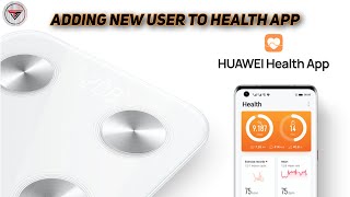 Adding Multiple user to HUAWEI Health App  Smart Scale Multi User [upl. by Ardnayek]