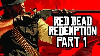 Red Dead Redemption Gameplay Walkthrough Part 1  John Marston [upl. by Hodosh]