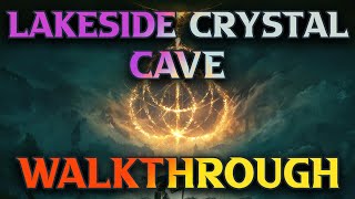 How To Find Elden Ring Lakeside Crystal Cave Location Walkthrough [upl. by Atidnan]