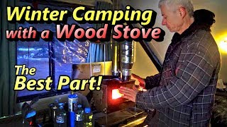 Winter Camping with A Wood Stove The Best Part [upl. by Ert]