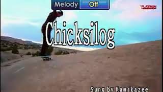 Chicksilog By Kamikazee KARAOKE [upl. by Sherj404]