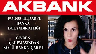 AK BANKTA 495000 TL DARBE CİN GİBİ ÇARPAN AKBANK [upl. by Stoddard]