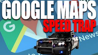 Google Maps Speed Traps [upl. by Mlawsky]