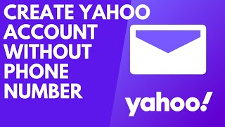 How to Create Yahoo Mail Account Without Phone Number  Yahoo Sign up [upl. by Baun163]