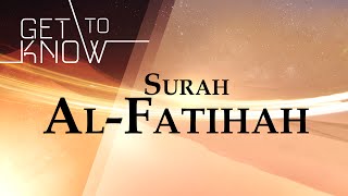 GET TO KNOW Ep 1  Surah AlFatihah  Nouman Ali Khan  Quran Weekly [upl. by Maiah]