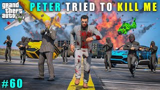 GTA 5  PETERS ARMY TRIED TO KILL ME  GAMEPLAY 60 [upl. by Tedra]