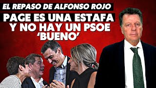 Alfonso Rojo “Page es una estafa y no hay un PSOE ‘bueno’ que pueda frenar al traidor Sánchez” [upl. by Eednar488]