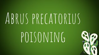 Toxicology Abrus Precatorius Vegetable Poisoning MADE EASY [upl. by Einot]