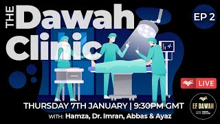 The Dawah Clinic  Episode 2 [upl. by Syman]