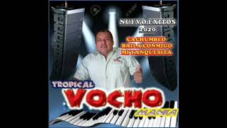 LO NUEVO TROPICAL VOCHOMANIA 2019 BAILA CONMIGO [upl. by Barton]