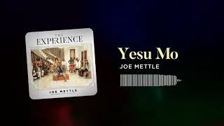 Joe Mettle  Yesu Mo Audio slide [upl. by Madison]