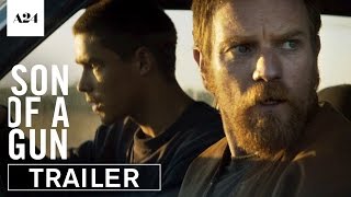 Son of A Gun  Official Trailer HD  A24 [upl. by Meece248]