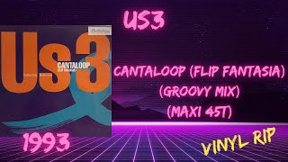 US3  Cantaloop Flip Fantasia Groovy Mix 1993 Maxi 45T [upl. by Adiv]