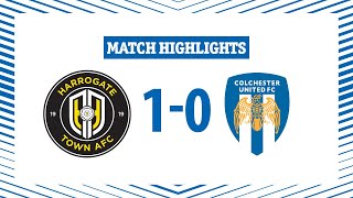 Highlights  Harrogate Town 10 Colchester United [upl. by Azaleah]