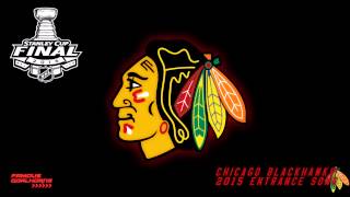 Chicago Blackhawks 2015 Entrance Song [upl. by Dyer26]