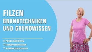 Grundtechniken und Basiswissen ▶ Filzen Nadelfilz Nassfilzen Grundkurs [upl. by Anelat]