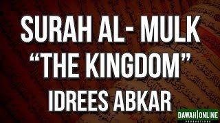 Surah AlMulk The Kingdom  Idrees Abkar [upl. by Hamilton]