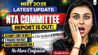 NEET 2025 Shocker Will Age and Attempt Limits Return NTA’s Latest Update Revealed  Anushka Mam [upl. by Ettenoitna549]