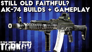 Still A Good Budget Build  AK74 Builds amp Gameplay  Escape From Tarkov [upl. by Llerrah589]