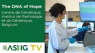 The DNA of Hope – Centre de génétique Institut de Pathologie et de Génétique Belgium [upl. by Euridice]