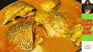 HOW TO COOK NIGERIAN TILAPIA FISH PEPPER SOUP RECIPE Tilapia Fish Pepper Soup [upl. by Learsiy]