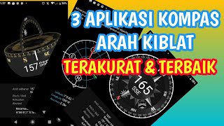 3 Aplikasi Kompas Arah Kiblat Terakurat dan Terbaik [upl. by Ulrika]