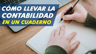 Cómo llevar la contabilidad de un negocio en un cuaderno [upl. by Maisie]