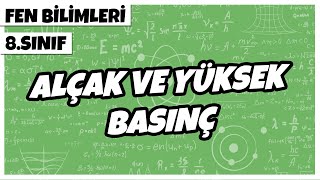 8 Sınıf Fen Bilimleri  Alçak ve Yüksek Basınç  2022 [upl. by Yeneffit405]