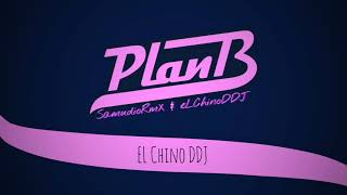 ⚡Perreo Plan B⚡ SamudioRmX Ft EL Chino DDJ [upl. by Odele]