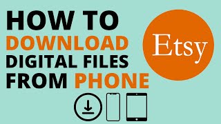 How to Download Etsy Digital Files Using a Phone or an iPad [upl. by Goldsmith]