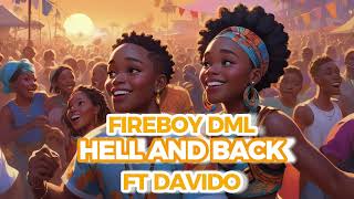 Fireboy DML Feat Davido Hell And Back AI REMIX COVER NEW 2024 [upl. by Neve]