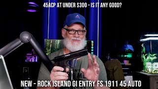 Rock Island Armory New GI Entry FS 1911 45 ACP at under 300 Review First Shots [upl. by Anihpled]