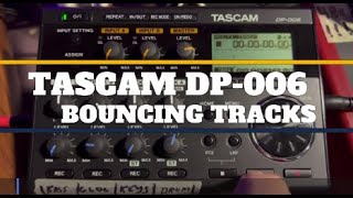 Tascam DP006 Bouncing Tracks [upl. by Sullivan821]