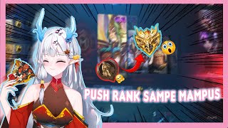 【Mobile Legends】PUSH RANK SAMPE MAMPUSSSSS 【vUP】 [upl. by Yhtnomit301]