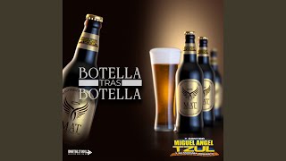 Botella Tras Botella [upl. by Adnwahsat]