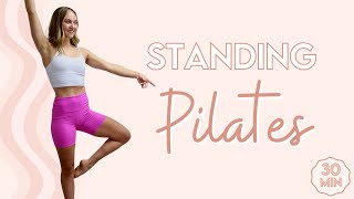 STANDING PILATES 30 Minute Total Body Workout [upl. by Ellie]