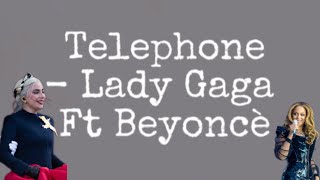 Telephone  Lady Gaga ft Beyoncé  LYRIC VIDEO [upl. by Ahsekim]