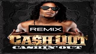 Cash Out Cashin Out Remix Ft Various Artists [upl. by Dex]