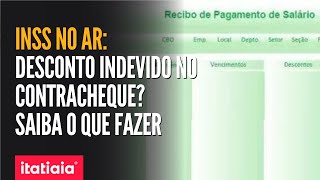 INSS NO AR SAIBA O QUE FAZER QUANDO APARECE UM DESCONTO NÃO AUTORIZADO NO CONTRACHEQUE [upl. by Naffets429]