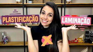 Plastificação x Laminação  Qual a diferença [upl. by Eiznik]