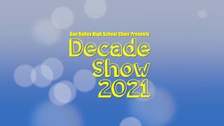 SVHS Decade Show 2021 [upl. by Ellehctim578]