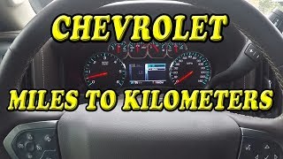 CHEVROLET SILVERADO CHANGE FROM MPH TO KMH [upl. by Aiksa]