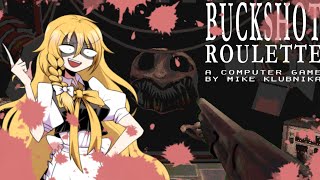 【ゆっくり実況のロシアンルーレット】魔理沙の挑戦 Buckshot Roulette [upl. by Settera]